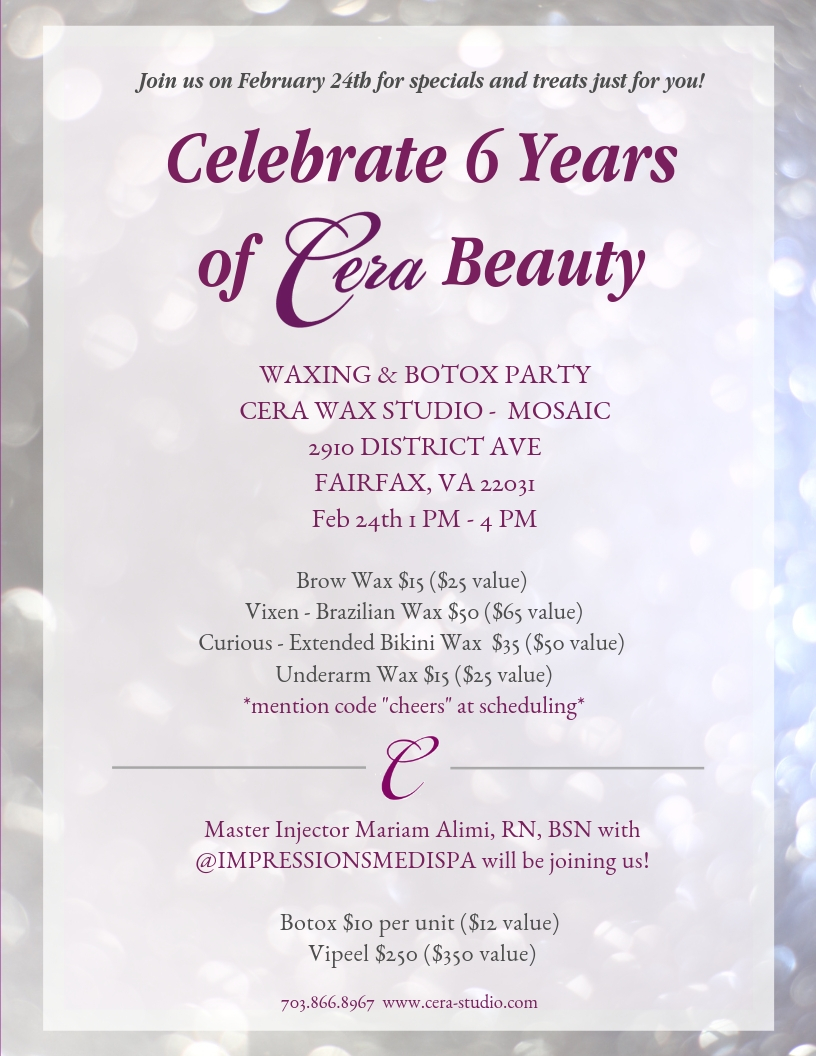 Cera Wax Studio - Bikini & Botox 6 Year Anniversary Party